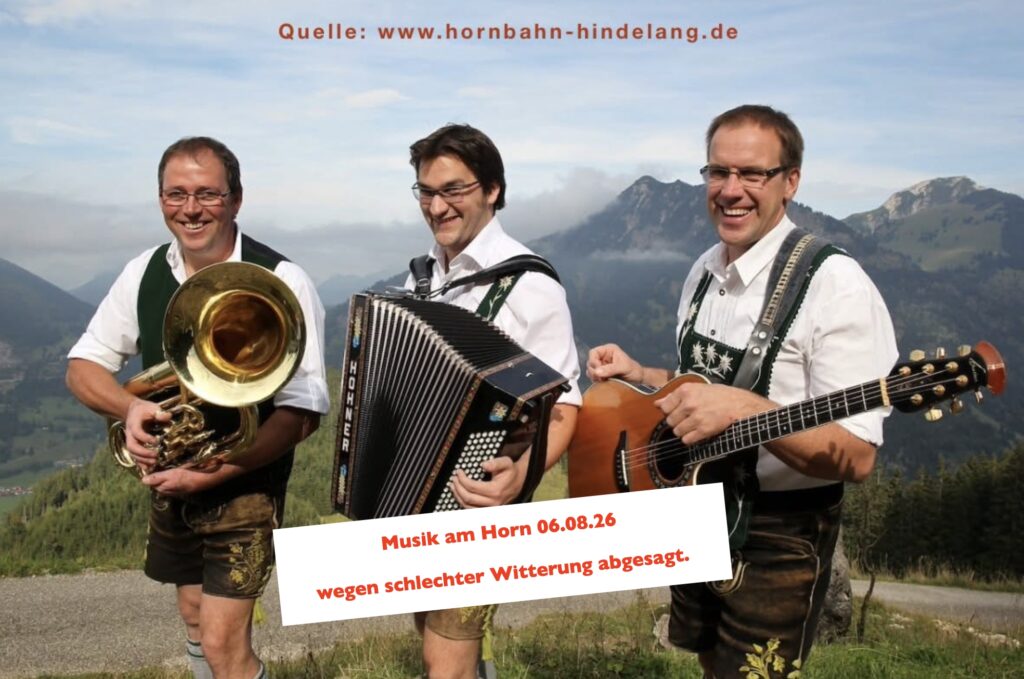 Absage Musiktermin am 06.08.2026 - Berggasthaus zum oberen Horn Bad Hindelang